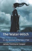 The Water-Witch: Or, the Skimmer of the Seas