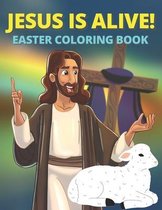 Jesus Is Alive! Easter Coloring Book