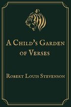 A Child's Garden of Verses