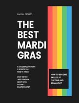 The Best Mardi Gras: A Successful Wedding - 5 Secrets You Need To Know: What Do You Need To Know About Long Distance Relationships
