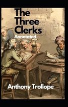 The Three Clerks Annotated