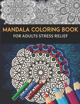 Mandala Coloring Book For Adults Stress Relief