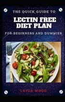 The Quick Guide To Lectin-Free Diet Plan For Beginners And Dummies