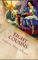 Eight Cousins(Classics illustrated)