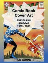 Comic Book Cover Art THE FLASH #105-140 1959 - 1963