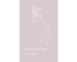 beyond the skin