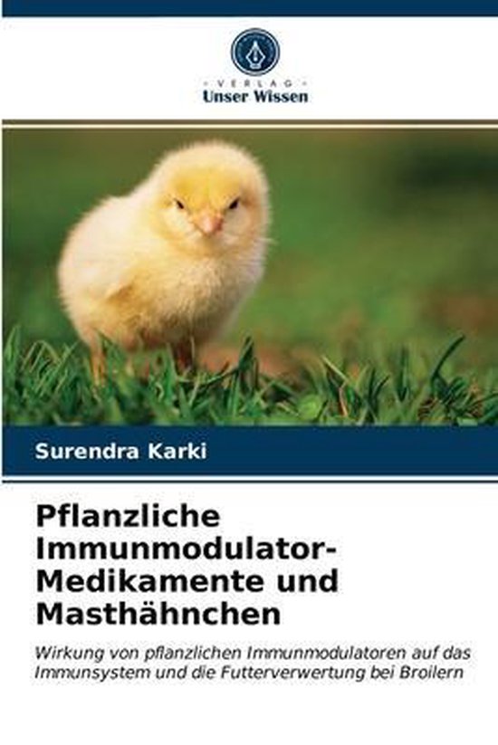 Pflanzliche Immunmodulator-Medikamente und Masthähnchen - cover