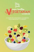 Super Healthy Vegetarian Cookbook