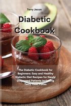 The Diabetic Cookbook: The Diabetic Cookbook for Beginners