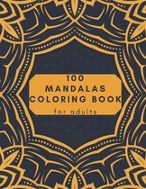 100 Mandalas Coloring Book For Adults
