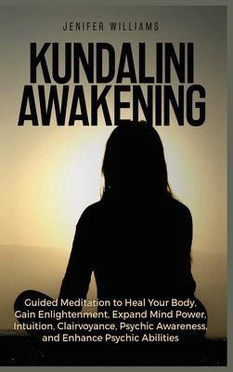 Kundalini Awakening van Jenifer Williams