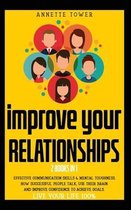 Improve Your Relationships: 2 Books in 1