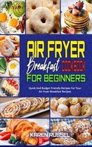 Air Fryer Breakfast Cookbook for Beginners