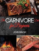 The Carnivore Diet for Beginner