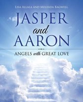 Jasper and Aaron: Angels with Great Love