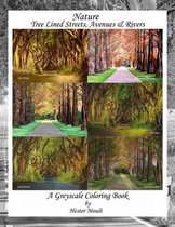Nature - Tree Lined Streets, Avenues & Rivers