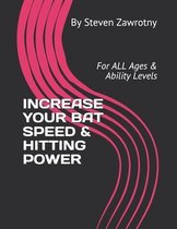 Increase Your Bat Speed & Hitting Power