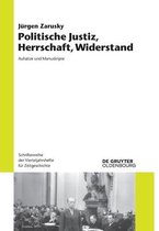 Schriftenreihe Der Vierteljahrshefte Für Zeitgeschichte- Politische Justiz, Herrschaft, Widerstand