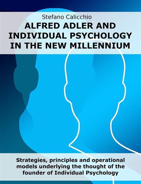 Alfred Adler and individual psychology in the new millennium - cover