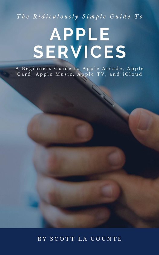 The Ridiculously Simple Guide to Apple Services - cover