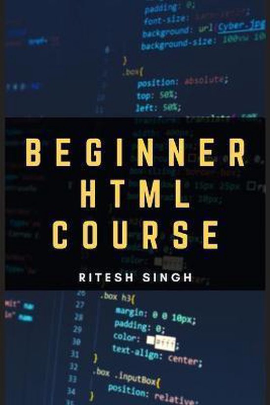 Beginner HTML Course 9798666973554 Ritesh Kumar Singh Boeken