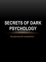 Secrets of Dark Psychology