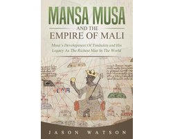 Mansa Musa and The Empire of Mali
