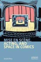 Mise En Scène, Acting, and Space in Comics