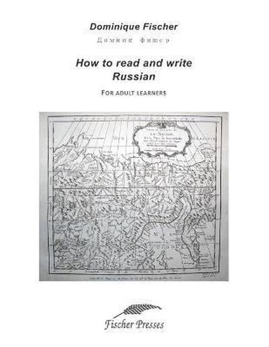 How to Read and Write Russian 9798654408846 Dominique Fischer