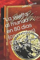 La vuelta al mundo en 80 dias (con notas) (Spanish Edition)