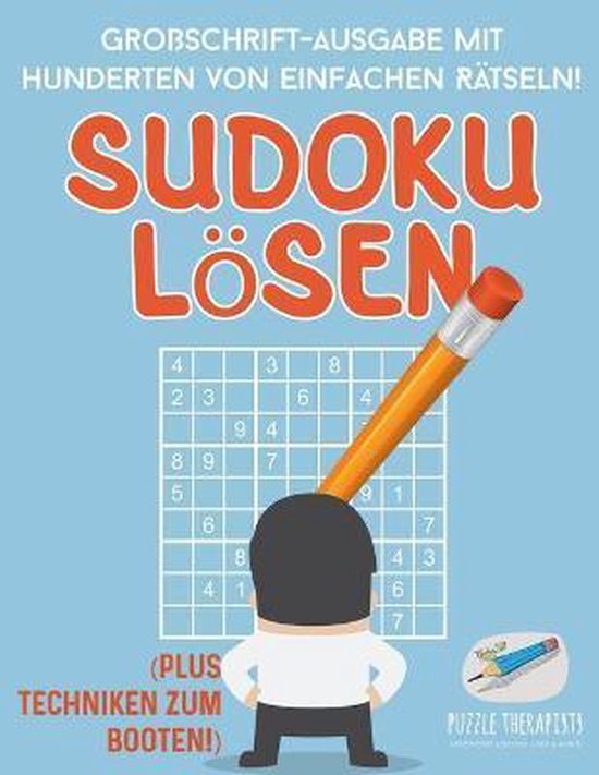 Sudoku Lösen GroßschriftAusgabe mit Hunderten von Einfachen Rätseln! (Plus Techniken...