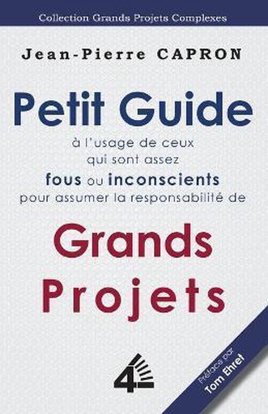 Petit Guide des Grands Projets (à l'Usage de ceux qui sont  ... - cover