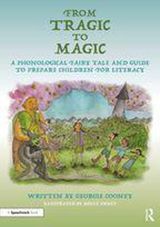 From Tragic to Magic: A Phonological Fairy Tale and Guide to ... - cover