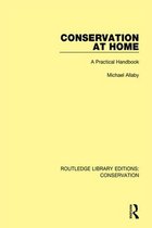 Routledge Library Editions: Conservation- Conservation at Home