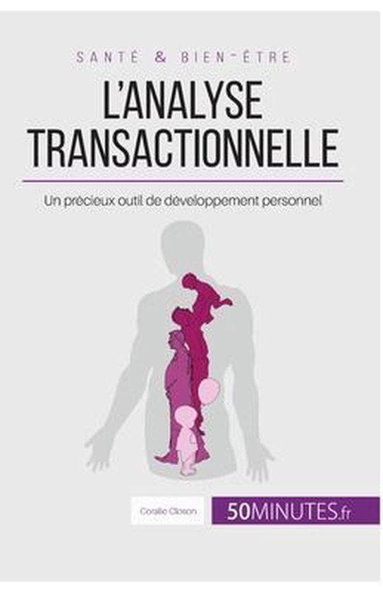 L'analyse transactionnelle: Un précieux outil de développement ...