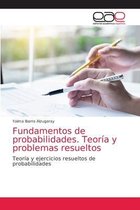 Fundamentos de probabilidades. Teoría y problemas resueltos