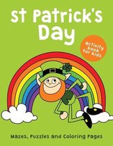 St Patrick's Day Activity Book for Kids Mazes Puzzles and Coloring Pages