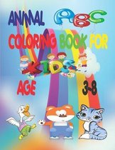 Animal ABC Coloring Book for Kids Age 3-8: A Fun Gift For Your Children, Glossy Paper Back Cover, 54 Pages