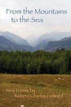 From the Mountains to the Sea