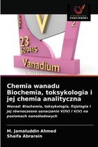 Chemia wanadu Biochemia, toksykologia i jej chemia analityczna