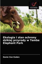 Ekologia i stan ochrony dzikiej przyrody w Tembe Elephant Park