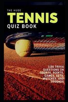 The Huge Tennis Quiz Book
