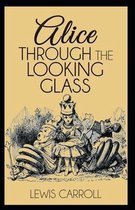 Through the Looking Glass Illustrated
