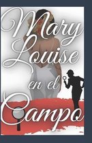 mary louise en el campo