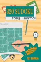 320 Sudoku Easy - Normal +Solutions 1st Edition: Enjoy this Easy and Normal Sudoku Puzzles Book. It is not Hard puzzle, instead a medium and easy diff