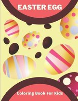 Easter Egg Coloring Book for Kids: the great big easter egg coloring book for kids: Beautiful Toddlers, Kids Coloring Book
