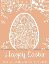 Happy Easter Anti-Stress Mandala Coloring Book Peach