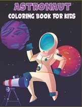 Astronaut Coloring Book For Kids: 50 Easy Astronaut Coloring Pages