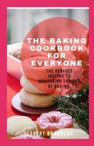 The Baking Cookbook For Everyone