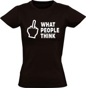 What People Think  Dames shirt | middelvinger | schijt aan | get a life |fuck you | flikker op | Zwart